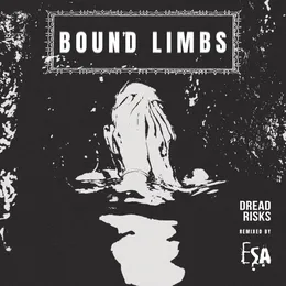 Bound Limbs (ESA remix) von Dread Risks – Cover