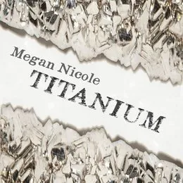 Titanium von Megan Nicole – Album Cover