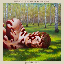 Friends That Break Your Heart von James Blake – Album Cover