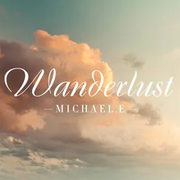 Wanderlust von Michael E – Album Cover