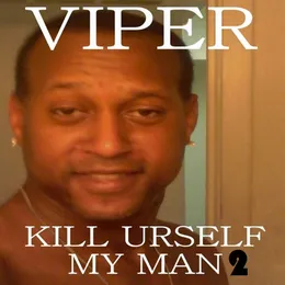 Kill Urself My Man 2 von Viper – Album Cover