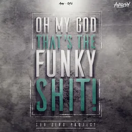 Oh My God That's The Funky Shit! von Sub Zero Project – Album Cover