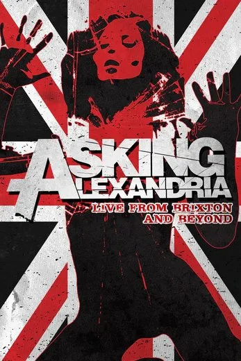 Live From Brixton & Beyond von Asking Alexandria – Album Cover