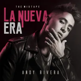 La nueva era: The Mixtape von Andy Rivera – Cover