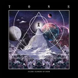 Filthy Flowers of Doom von Tons – Album Cover