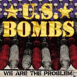We Are the Problem von U.S. Bombs – Album Cover