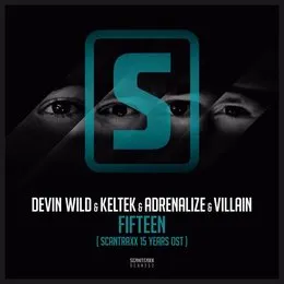 Fifteen (Scantraxx 15 Years OST) von Devin Wild – Album Cover