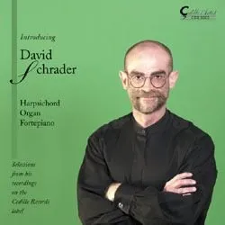 Introducing David Schrader, Harpsichord, Organ, Fortepiano von David Schrader – Cover