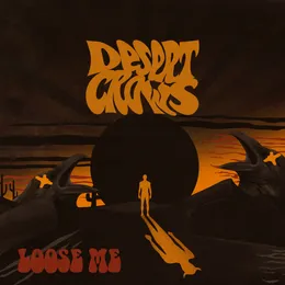 Loose Me von Desert Crows – Cover