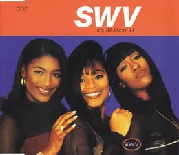 It's All About U von SWV – Album Cover