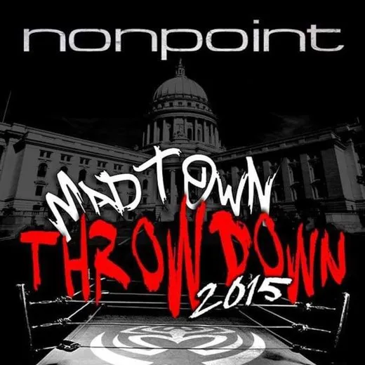 Madtown Throwdown Live 2015 von Nonpoint – Album Cover