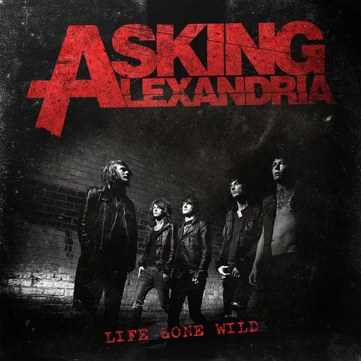 Life Gone Wild von Asking Alexandria – Album Cover