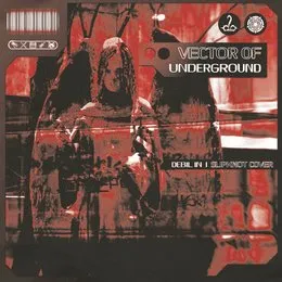 Debil in I von Vector of Underground – Cover