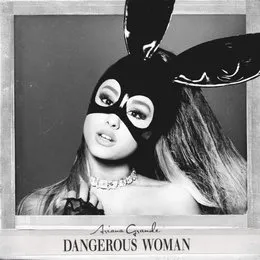 Dangerous Woman von Ariana Grande – Album Cover