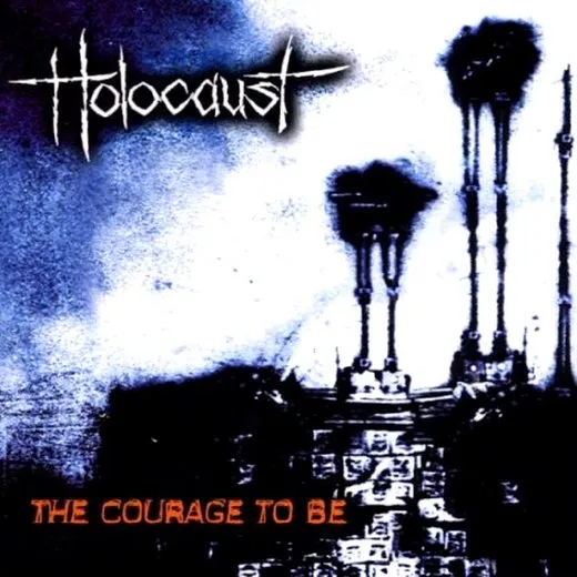 The Courage to Be von Holocaust – Album Cover