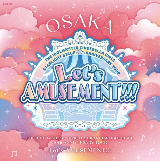 THE IDOLM@STER CINDERELLA GIRLS STARLIGHT STAGE 10th ANNIVERSARY TOUR Let's AMUSEMENT!!! 会場オリジナルCD OSAKA
