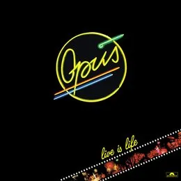 Live Is Life von Opus – Album Cover