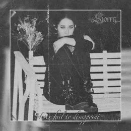 Never Fail to Disappoint von Sorry... – Cover