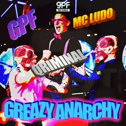 Greazy Anarchy! von GPF – Album Cover