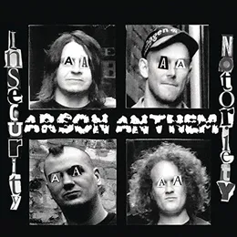 Insecurity Notoriety von Arson Anthem – Album Cover