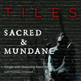 Sacred & Mundane von Tiles – Cover
