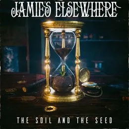The Soil and the Seed von Jamie’s Elsewhere – Album Cover
