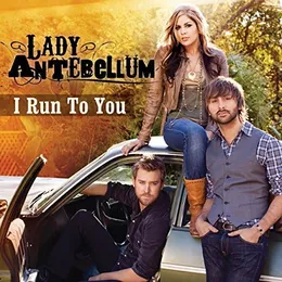 I Run To You von Lady A – Cover