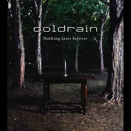 Nothing Lasts Forever von coldrain – Album Cover