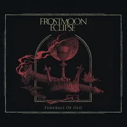 Funerals of Old von Frostmoon Eclipse – Cover