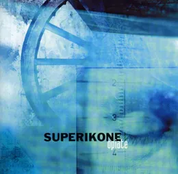 Opiate von Superikone – Album Cover