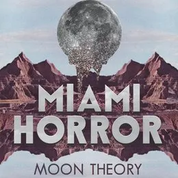 Moon Theory von Miami Horror – Cover