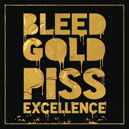 Bleed Gold, Piss Excellence von Cherub – Album Cover