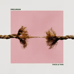 Thick & Thin von Precursor – Album Cover
