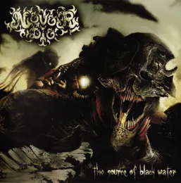 The Source Of Black Water von NeverDie – Album Cover