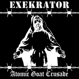 Atomic Goat Crusade von Exekrator – Cover