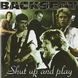 Shut Up and Play von Backseat – Album Cover