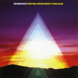 Time Will Never Know Your Name von Traindodge – Album Cover