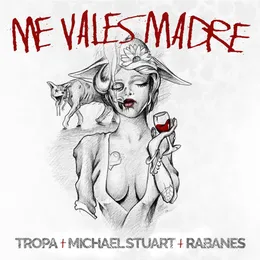 Me vales madre von Tropa – Cover