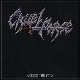 Across The Styx von Cruel Force – Cover