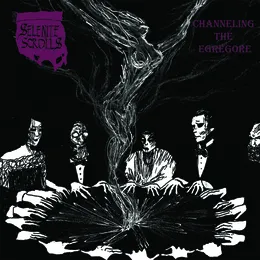 Channeling the Egregore von Selenite Scrolls – Album Cover