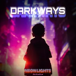Neon Lights von Darkways – Album Cover