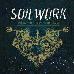 Live in the Heart of Helsinki von Soilwork – Album Cover