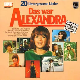 Das war Alexandra - 20 unvergessene Lieder von Alexandra – Cover