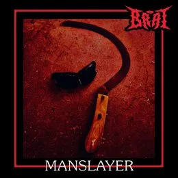Manslayer (Hell Hath No Fury) von Brat – Cover