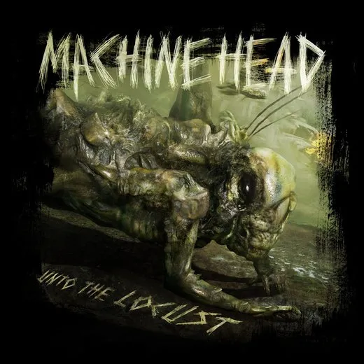 Unto the Locust von Machine Head – Album Cover