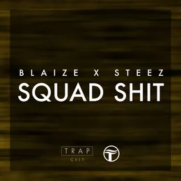 Squad Shit von Blaize – Album Cover