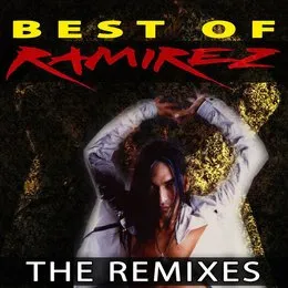 Best Of Ramirez - The Remixes von Ramirez – Cover