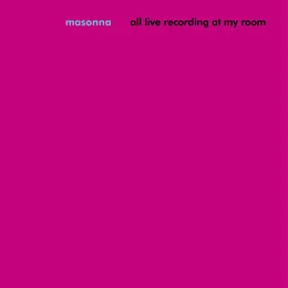 All Live Recording at My Room von Masonna – Album Cover