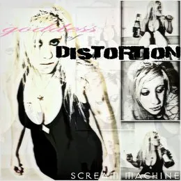 Goddess of Distortion von Scream Machine – Album Cover