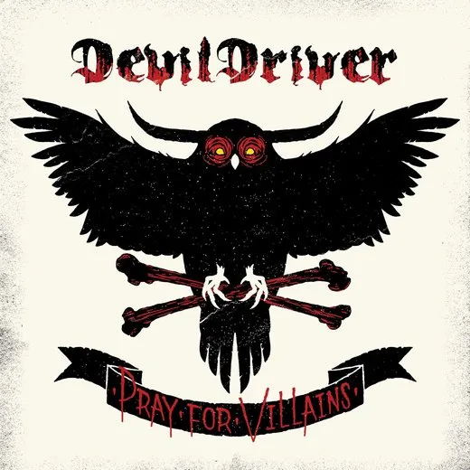 Pray for Villains von DevilDriver – Album Cover